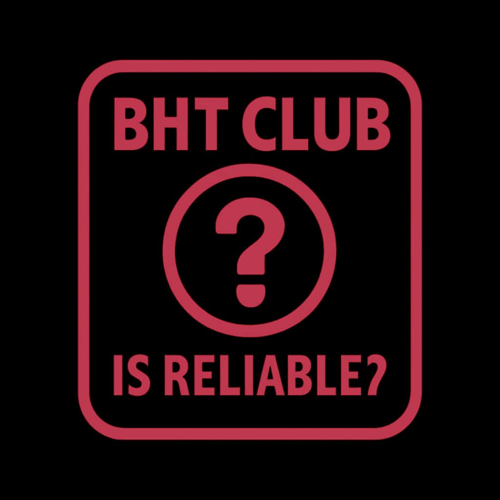 Badge illustrating the reliability of BHT Club.